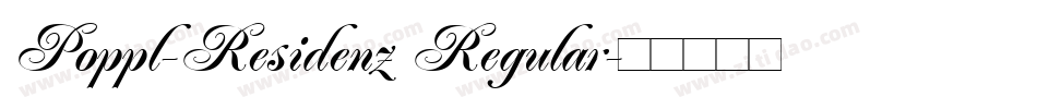 Poppl-Residenz Regular字体转换